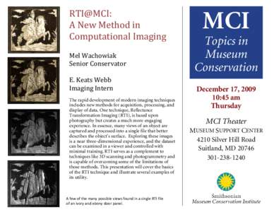 RTI@MCI: A New Method in Computational Imaging Mel Wachowiak Senior Conservator E. Keats Webb