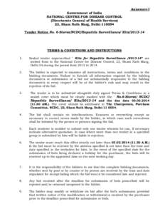 Annexure-I Government of India NATIONAL CENTRE FOR DISEASE CONTROL (Directorate General of Health Services) 22, Sham Nath Marg, Delhi[removed]Tender Notice No. 6-Stores/NCDC/Hepatitis Surveillance/ Kits[removed]