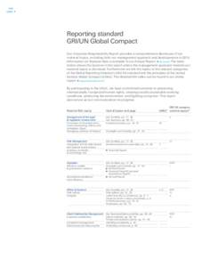 GRI/ UNGC Reporting standard GRI/UN Global Compact Our Corporate Responsibility Report provides a comprehensive disclosure of our