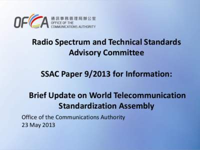 Radio Spectrum and Technical Standards Advisory Committee SSAC Paper[removed]for Information: Brief Update on World Telecommunication Standardization Assembly