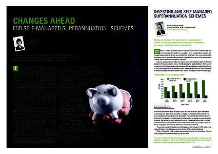 CHANGES AHEAD  INVESTING AND SELF-MANAGED SUPERANNUATION SCHEMES Art by Wayne Powell Article