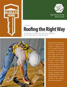 High Wind and Hail Bronze Level A GUIDE TO  Roofing the Right Way