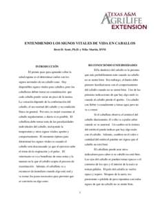 ENTENDIENDO LOS SIGNOS VITALES DE VIDA EN CABALLOS Brett D. Scott, Ph.D. y Mike Martin, DVM RECONOCIENDO ENFERMEDADES  INTRODUCCIÓN