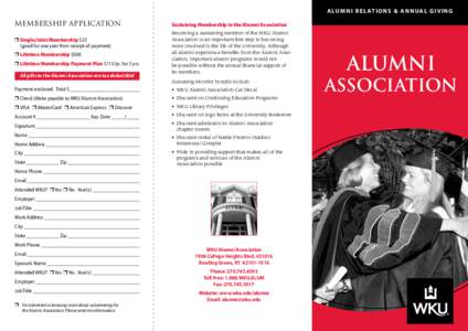 ALUMNI RELATIONS & ANNUAL GIVING  Membership Application ❒ Single/Joint Membership $25 (good for one year from receipt of payment) ❒ Lifetime Membership $500