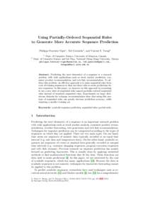 Using Partially-Ordered Sequential Rules to Generate More Accurate Sequence Prediction Philippe Fournier-Viger1, Ted Gueniche1 , and Vincent S. Tseng2 1  2