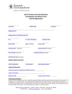 2014 TCS New York City Marathon Commitment and Waiver Form Charity Registration __________________ First Name
