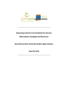Advancing Common Core Standards for Literacy: Observations, Strategies and Resources New Mexico State University Golden Apple Scholars  April 30, 2015