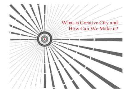 Microsoft PowerPoint - Creative Cities_2012-6-2 [相容模式]