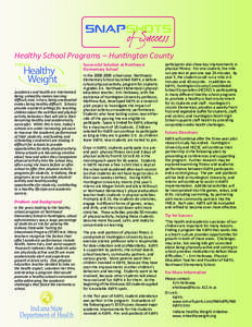 Healthy School Programs – Huntington County Successful Solution at Northwest Elementary School Academics and health are intertwined. Being unhealthy makes learning