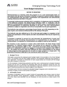 Emerging Energy Technology Fund Grant Budget Instructions NOTICE TO GRANTEES Reimbursement to a Grantee under this program is on a cost reimbursable basis. In accordance with the terms of the grant a Grantee is required 