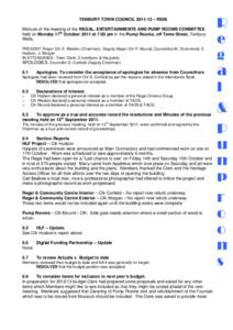 TENBURY TOWN COUNCIL[removed] – RE06 Mintues of the meeting of the REGAL, ENTERTAINMENTS AND PUMP ROOMS COMMITTEE held on Monday 17th October 2011 at 7.00 pm in the Pump Rooms, off Teme Street, Tenbury