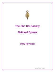 The Rho Chi Society National Bylaws 2010 Revision  Revised March 14, 2010