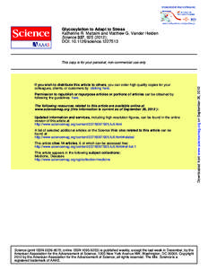 Glycosylation to Adapt to Stress Katherine R. Mattaini and Matthew G. Vander Heiden Science 337, [removed]); DOI: [removed]science[removed]If you wish to distribute this article to others, you can order high-quality copi