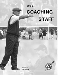 2003  COACHING STAFF  Head Coach