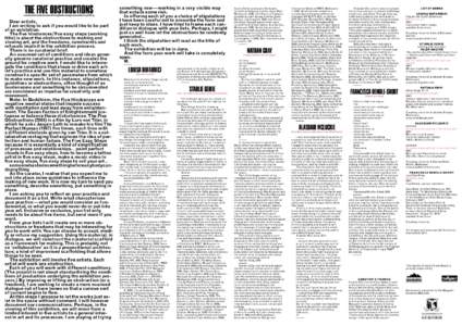 THE FIVE OBSTRUCTIONS  someonehastodosomethingbeforeanyonecandoanything Dear artists, I am writing to ask if you would like to be part