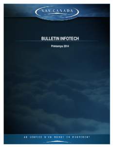 BULLETIN INFOTECH Printemps 2014 AIN TITLE  Le Bulletin INFOTECH est publié deux fois par année à l’intention des clients et des intéressés. Il