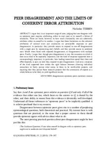 PEER DISAGREEMENT AND THE LIMITS OF COHERENT ERROR ATTRIBUTION Nicholas TEBBEN ABSTRACT: I argue that, in an important range of cases, judging that one disagrees with an epistemic peer requires attributing, either to one