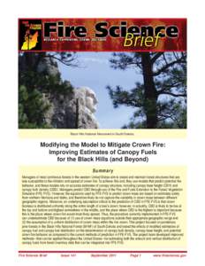 Black Hills National Monument in South Dakota.  Modifying the Model to Mitigate Crown Fire: Improving Estimates of Canopy Fuels for the Black Hills (and Beyond) Summary