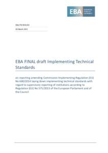 EBA/ITS[removed]March 2015 EBA FINAL draft Implementing Technical Standards on reporting amending Commission Implementing Regulation (EU)