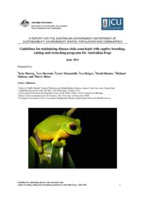 A REPORT FOR THE AUSTRALIAN GOVERNMENT DEPARTMENT OF SUSTAINABILITY, ENVIRONMENT, WATER, POPULATION AND COMMUNITIES Guidelines for minimising disease risks associated with captive breeding, raising and restocking program