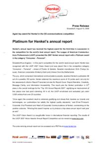 Press Release Düsseldorf, August 15, 2008 Again top award for Henkel in the US communications competition  Platinum for Henkel’s annual report
