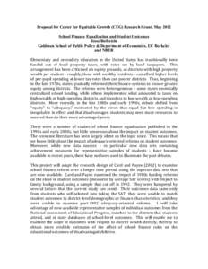 Proposal for Center for Equitable Growth (CEG) Research Grant, May 2012 School Finance Equalization and Student Outcomes Jesse Rothstein Goldman School of Public Policy & Department of Economics, UC Berkeley and NBER Ele