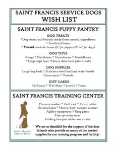 SAINT FRANCIS SERVICE DOGS  WISH LIST SAINT FRANCIS PUPPY PANTRY DOG TREATS *Dog treats and biscuits made from natural ingredients