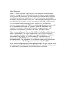 Delore Zimmerman Delore is a strategy consultant with twenty-five years of domestic and international experience working with local and regional economic development groups, companies and universities. He co-developed th