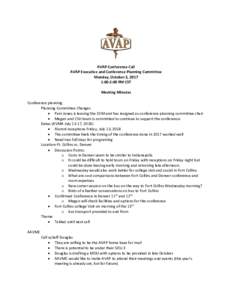 AVAP Conference Call AVAP Executive and Conference Planning Committee Monday, October 2, 2017 1:00-2:00 PM CST Meeting Minutes Conference planning