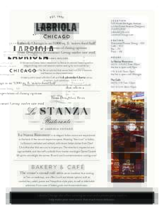 LOCATION  CHICAGO Labriola Chicago is an 9,000 sq. ft. ‘micro food hall’ that offers a spectrum of dining options from Doughboy Restaurant Group under one roof.