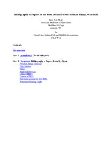 Bibliography of Papers on the Iron Deposits of the Penokee Range, Wisconsin Tom Fitz, Ph.D. Associate Professor of Geoscience Northland College Ashland, WI For