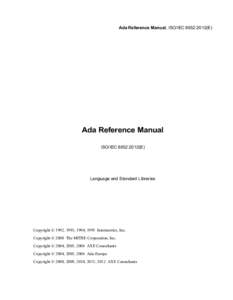 Ada Reference Manual, ISO/IEC 8652:2012(E)  Ada Reference Manual ISO/IEC 8652:2012(E)  Language and Standard Libraries