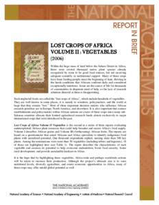 LOST CROPS OF AFRICA VOLUME II: VEGETABLES[removed]Within the huge mass of land below the Sahara Desert in Africa, there exist several thousand native plant species already recognized by some to be good food sources, but 