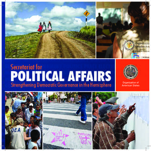 Secretariat for  POLITICAL AFFAIRS Strengthening Democratic Governance in the Hemisphere