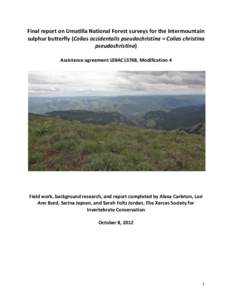 Final report on Umatilla National Forest surveys for the Intermountain sulphur butterfly (Colias occidentalis pseudochristina = Colias christina pseudochristina) Assistance agreement L08AC13768, Modification 4  Field wor