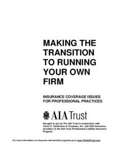 MAKING THE TRANSITION TO RUNNING YOUR OWN FIRM INSURANCE COVERAGE ISSUES