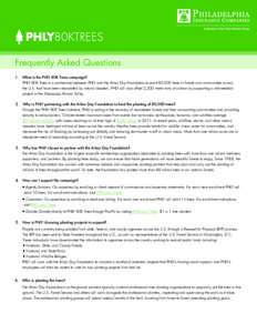 Frequently Asked Questions 1. What is the PHLY 80K Trees campaign? PHLY 80K Trees is a partnership between PHLY and the Arbor Day Foundation to plant 80,000 trees in forests and communities across the U.S. that have been