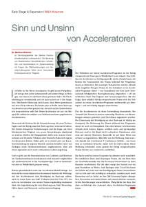 Early Stage & Expansion | M&A-Kolumne  Sinn und Unsinn von Acceleratoren Dr. Matthias Birkholz ist Gründungspartner der Berliner Rechtsanwaltssozietät Lindenpartners. Die Beratung