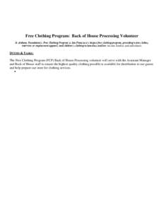 Free Clothing Program: Back of House Processing Volunteer St. Anthony Foundation’s Free Clothing Program is San Francisco’s largest free clothing program, providing warm clothes, interview or employment apparel, and 