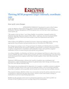 Thriving MTM programs target outreach, coordinate care By Mari Edlin July 1, 2009  Gear up for 2010 changes