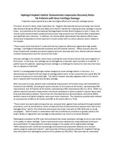 Hydrogel Implant GelrinC Demonstrates Impressive Recovery Rates for Patients with Knee Cartilage Damage Treatment shows potential as a safe and highly effective for articular cartilage injuries Princeton, NJ and Or Akiva