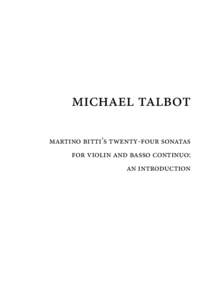 michael talbot martino bitti’s twenty-four sonatas for violin and basso continuo: an introduction  © Copyright 13 Michael Talbot