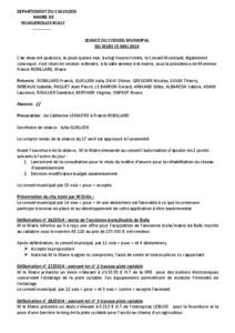 DEPARTEMENT DU CALVADOS MAIRIE DE FEUGUEROLLES BULLY[removed]SEANCE DU CONSEIL MUNICIPAL DU JEUDI 15 MAI 2014 L’an deux mil quatorze, le jeudi quinze mai, à vingt heures trente, le Conseil Municipal, légalement