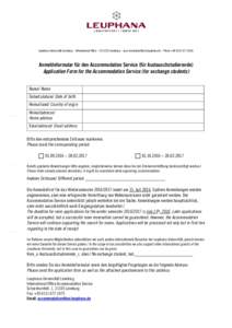 Leuphana Universität Lüneburg International Office DLüneburg  Phone +  Anmeldeformular für den Accommodation Service (für Austauschstudierende) Application Form fo