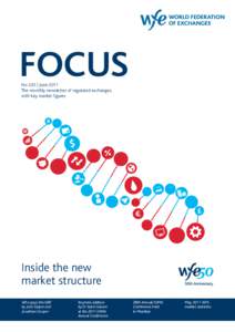 FOCUS No 220 | June 2011 The monthly newsletter of regulated exchanges, with key market figures  Inside the new