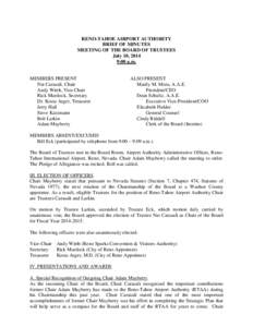 RENO-TAHOE AIRPORT AUTHORITY BRIEF OF MINUTES MEETING OF THE BOARD OF TRUSTEES July 10, 2014 9:00 a.m.