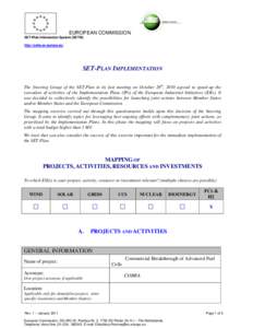 EUROPEAN COMMISSION SET-Plan Information System (SETIS) http://setis.ec.europa.eu/ SET-PLAN IMPLEMENTATION The Steering Group of the SET-Plan in its last meeting on October 28th, 2010 agreed to speed-up the