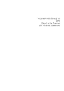 Guardian Media Group plc 2013 Report of the Directors and Financial Statements  Guardian Media Group plc