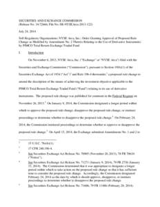 SECURITIES AND EXCHANGE COMMISSION (Release No[removed]; File No. SR-NYSEArca[removed]July 24, 2014 Self-Regulatory Organizations; NYSE Arca, Inc.; Order Granting Approval of Proposed Rule Change as Modified by Amendm