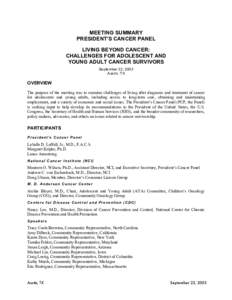 MEETING SUMMARY PRESIDENT’S CANCER PANEL LIVING BEYOND CANCER: CHALLENGES FOR ADOLESCENT AND YOUNG ADULT CANCER SURVIVORS September 22, 2003